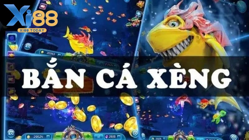 Khái quát chung về trò chơi Bắn Cá Xèng