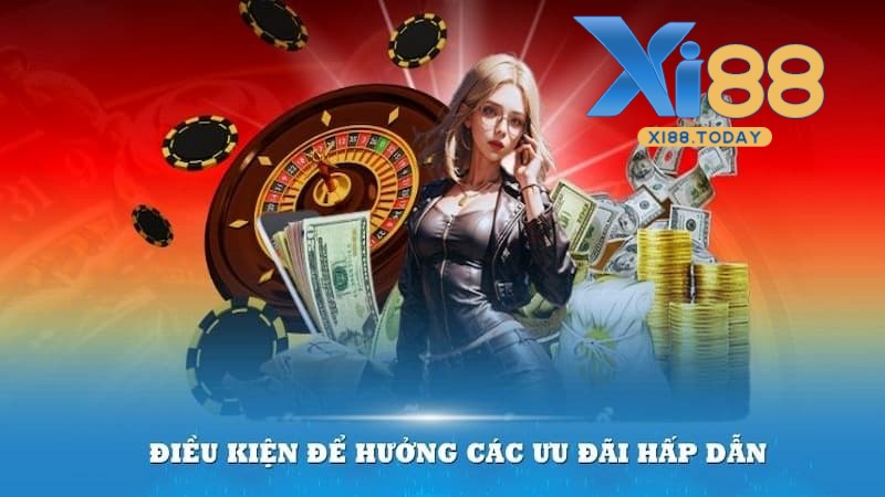 Điều kiện tham gia khuyến mãi Xi88