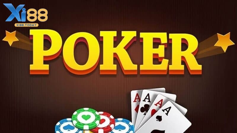 Các loại hình Poker phổ biến trên Xi88