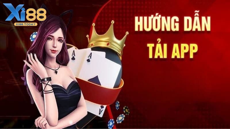 Hướng dẫn tải app XI88 nhanh gọn và tiện lợi